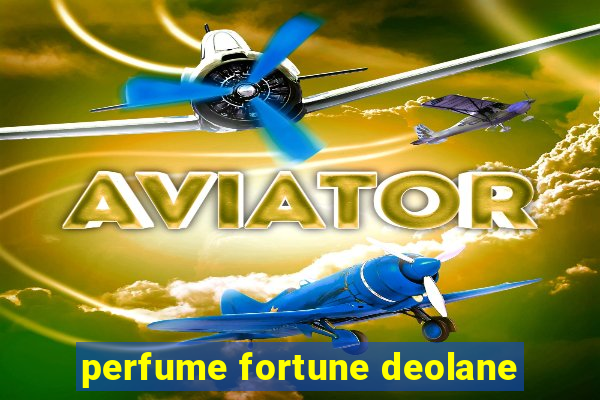 perfume fortune deolane